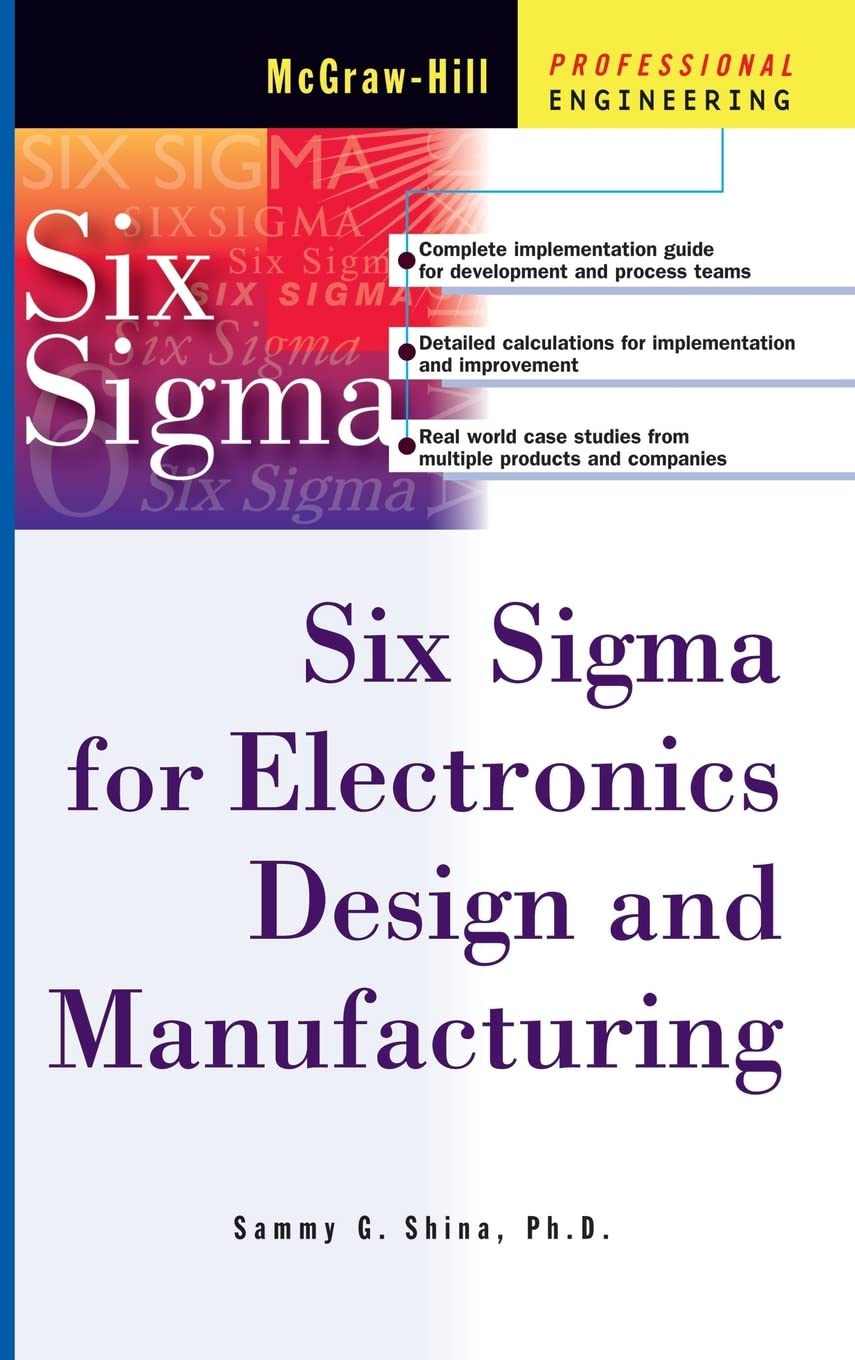 Six Sigma for Electronics Design and Manufacturing (McGraw-Hill Professional Engineering)