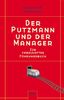 Der Putzmann und der Manager: Ein fabelhaftes Führungsbuch
