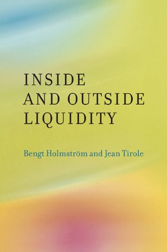 Bengt Holmstrom Inside And Outside Liquidity