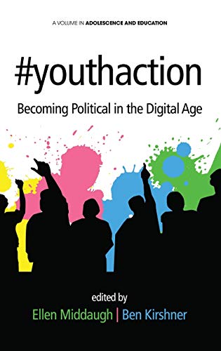 #youthaction: Becoming Political in the Digital Age (HC) (Adolescence and Education)