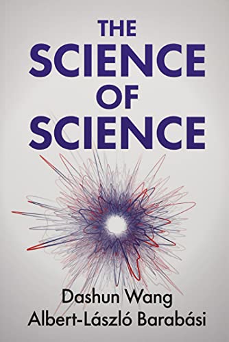 Dashun Wang The Science Of Science, Big Data, Metrics, And Impact