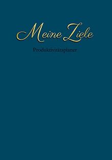 Meine Ziele: Produktivitätsplaner