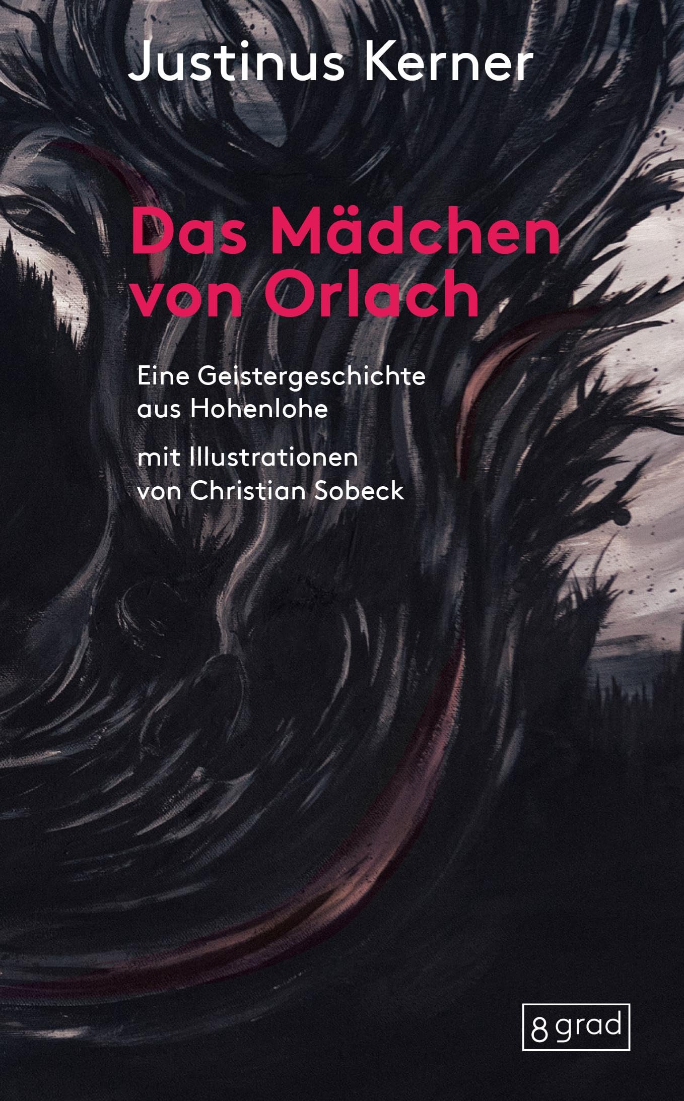Das Mädchen von Orlach: Eine Geistergeschichte aus Hohenlohe