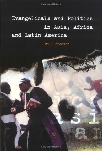 Evangelicals and Politics in Asia, Africa and Latin America