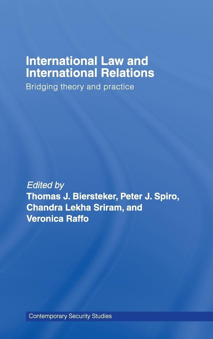 International Law And International Relations: Bridging Theory And Practice