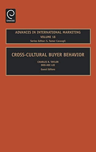 Cross-Cultural Buyer Behavior (Advances in International Marketing, Band 18)