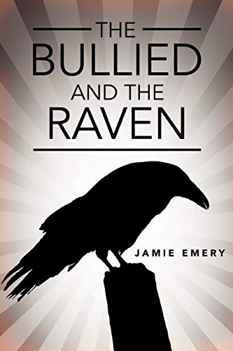 The Bullied And The Raven