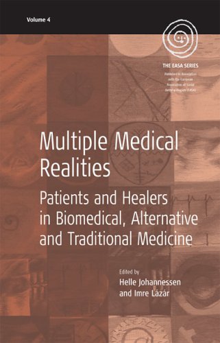 Multiple Medical Realities: Patients and Healers in Biomedical, Alternative and Traditional Medicine (Easa)