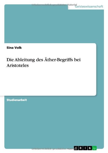 Die Ableitung des Äther-Begriffs bei Aristoteles