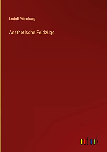 Aesthetische Feldzüge