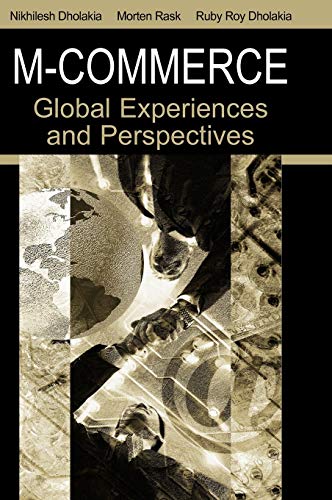 M-Commerce: Global Experiences and Perspectives (Advances in Electronic Commerce)