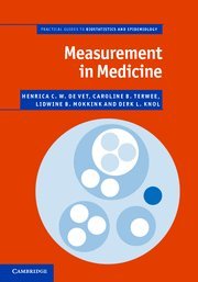 de Vet, Henrica C. W. Measurement In Medicine, A Practical Guide (Practical Guides To Biostatistics And Epidemiology)