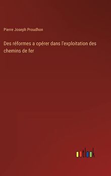 Des réformes a opérer dans l'exploitation des chemins de fer