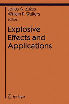 Explosive Effects and Applications (Shock Wave and High Pressure Phenomena)