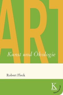 Kunst und Ökologie (Edition Konturen)