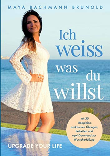 Ich weiss was du willst: UPGRADE YOUR LIFE