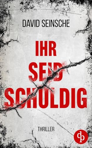 Ihr seid schuldig