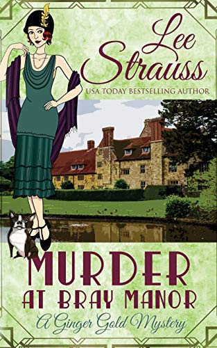Murder at Bray Manor: a cozy historical 1920s mystery (Ginger Gold Mystery, Band 3)