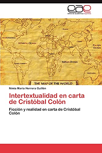 Intertextualidad en carta de Cristóbal Colón: Ficción y realidad en carta de Cristóbal Colón