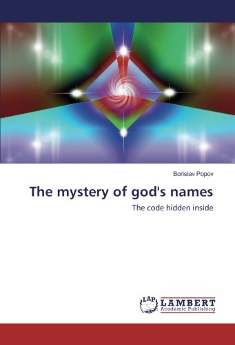 The mystery of god's names: The code hidden inside