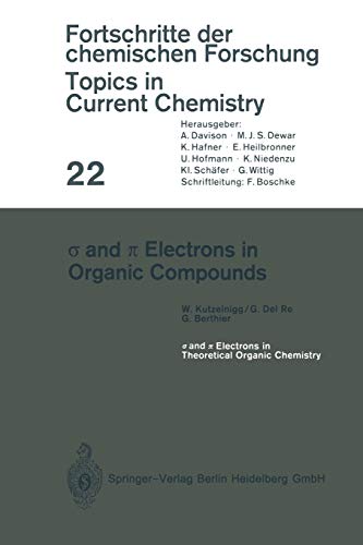 Sigma and pi Electrons in Organic Compounds (Topics in Current Chemistry) (Topics in Current Chemistry, 22, Band 22)