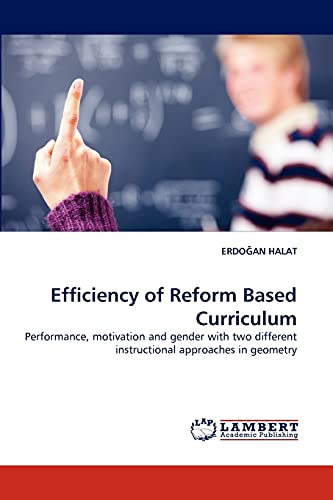 Efficiency of Reform Based Curriculum: Performance, motivation and gender with two different instructional approaches in geometry