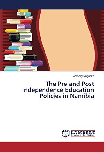 The Pre and Post Independence Education Policies in Namibia