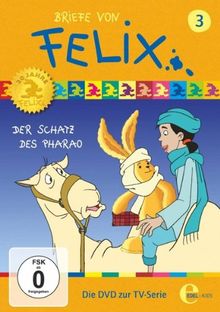 Briefe von Felix, Vol. 3 - Der Schatz des Pharao