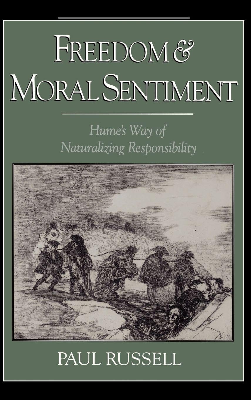 Freedom and Moral Sentiment: Hume's Way of Naturalizing Responsibility