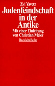 Judenfeindschaft in der Antike: Die Münchener Vorträge