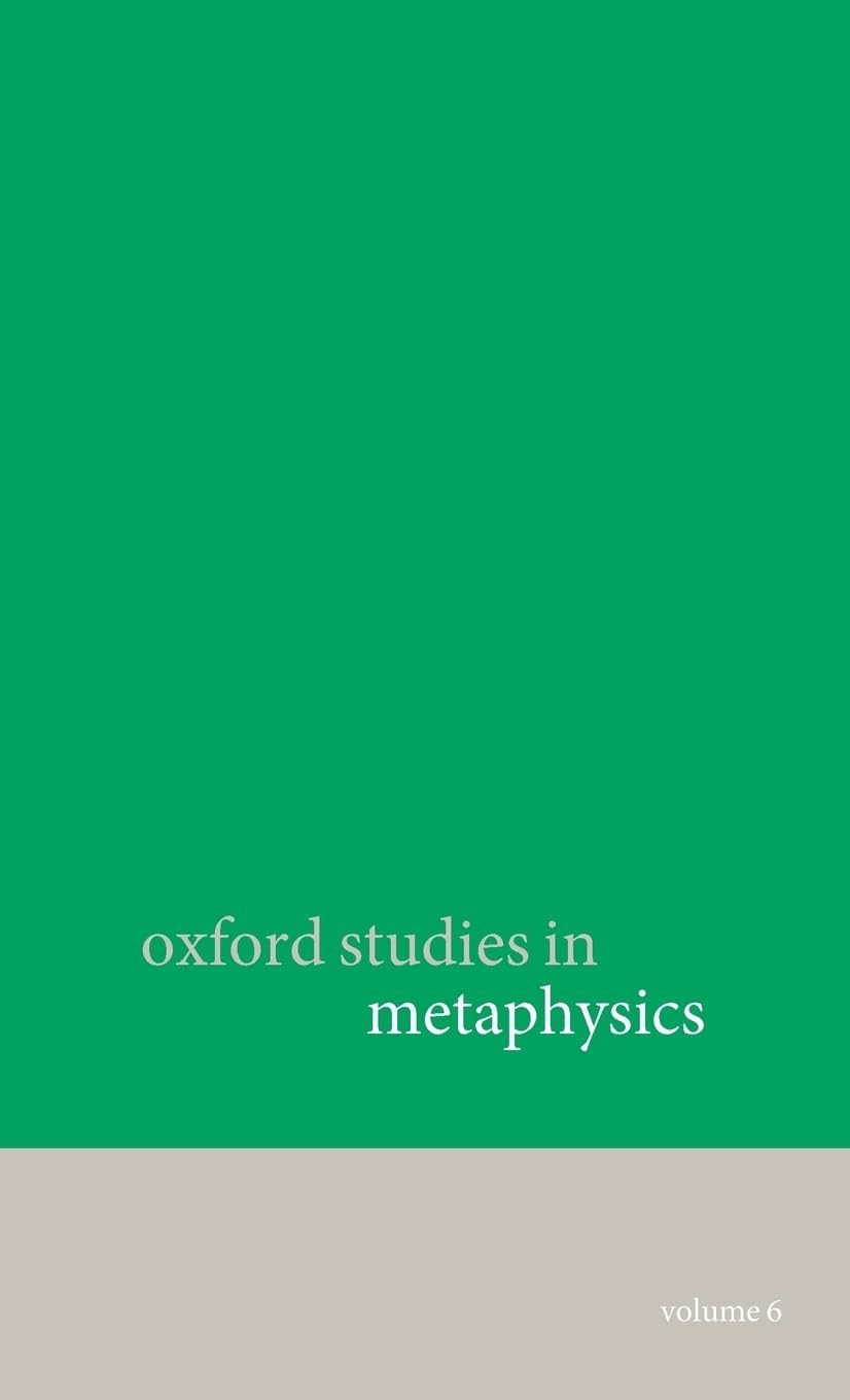 Oxford Studies in Metaphysics: Volume 6