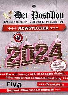 Der Postillon +++ Newsticker +++ 2024: Tagesabreißkalender. Das humorvolle Geschenk für Männer und Frauen. Für Fans des beliebten Online-Satire-Magazins