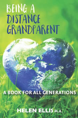 Being a Distance Grandparent: A Book for ALL Generations (Distance Families, Band 1)
