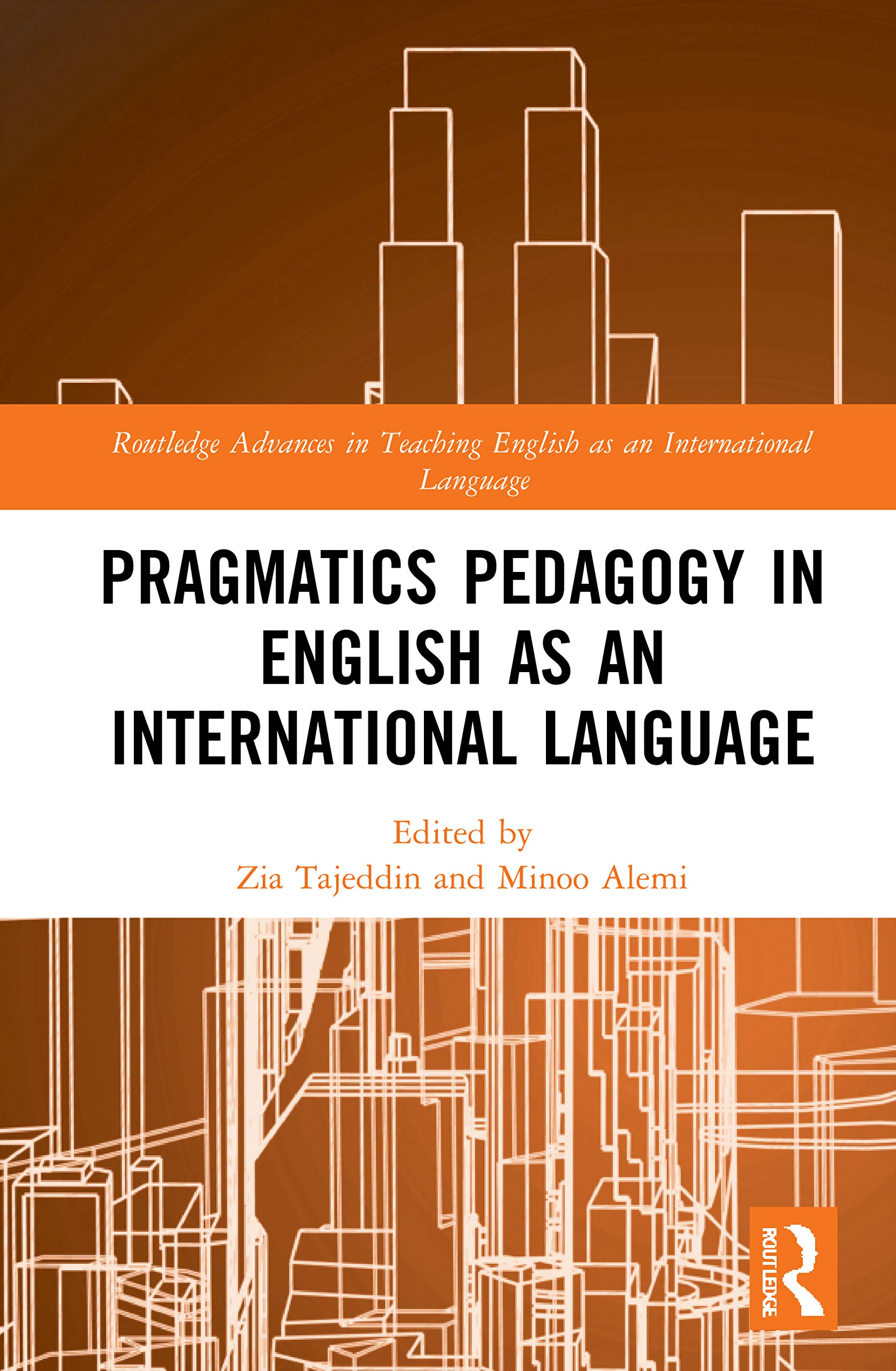 Pragmatics Pedagogy in English as an International Language (Routledge Advances in Teaching English As an International Language)