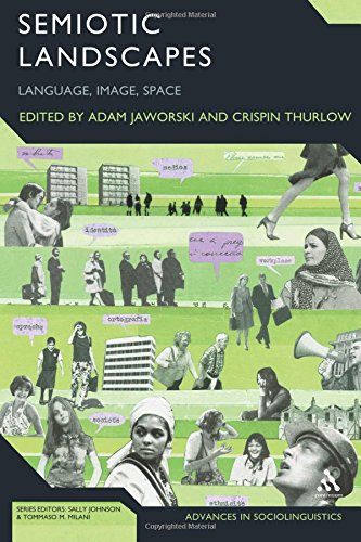 Semiotic Landscapes (Advances in Sociolinguistics)