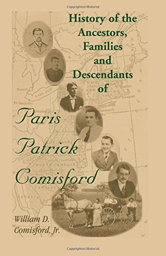 History of the Ancestors, Families, and Descendants of Paris Patrick Comisford