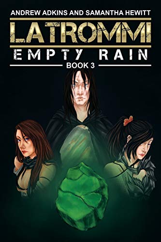 Latrommi: Empty Rain, Book 3
