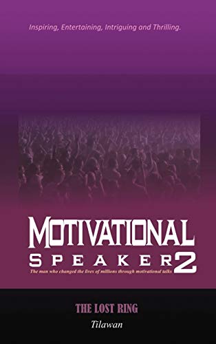 Motivational Speaker2: The Lost Ring