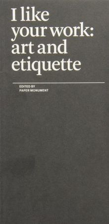 I Like Your Work: Art and Etiquette