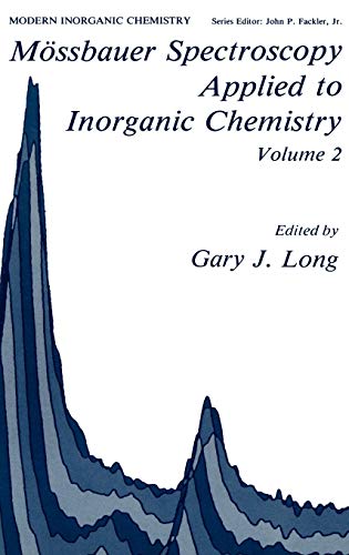 Mössbauer Spectroscopy Applied to Inorganic Chemistry Volume 2 (Modern Inorganic Chemistry, 2, Band 2)