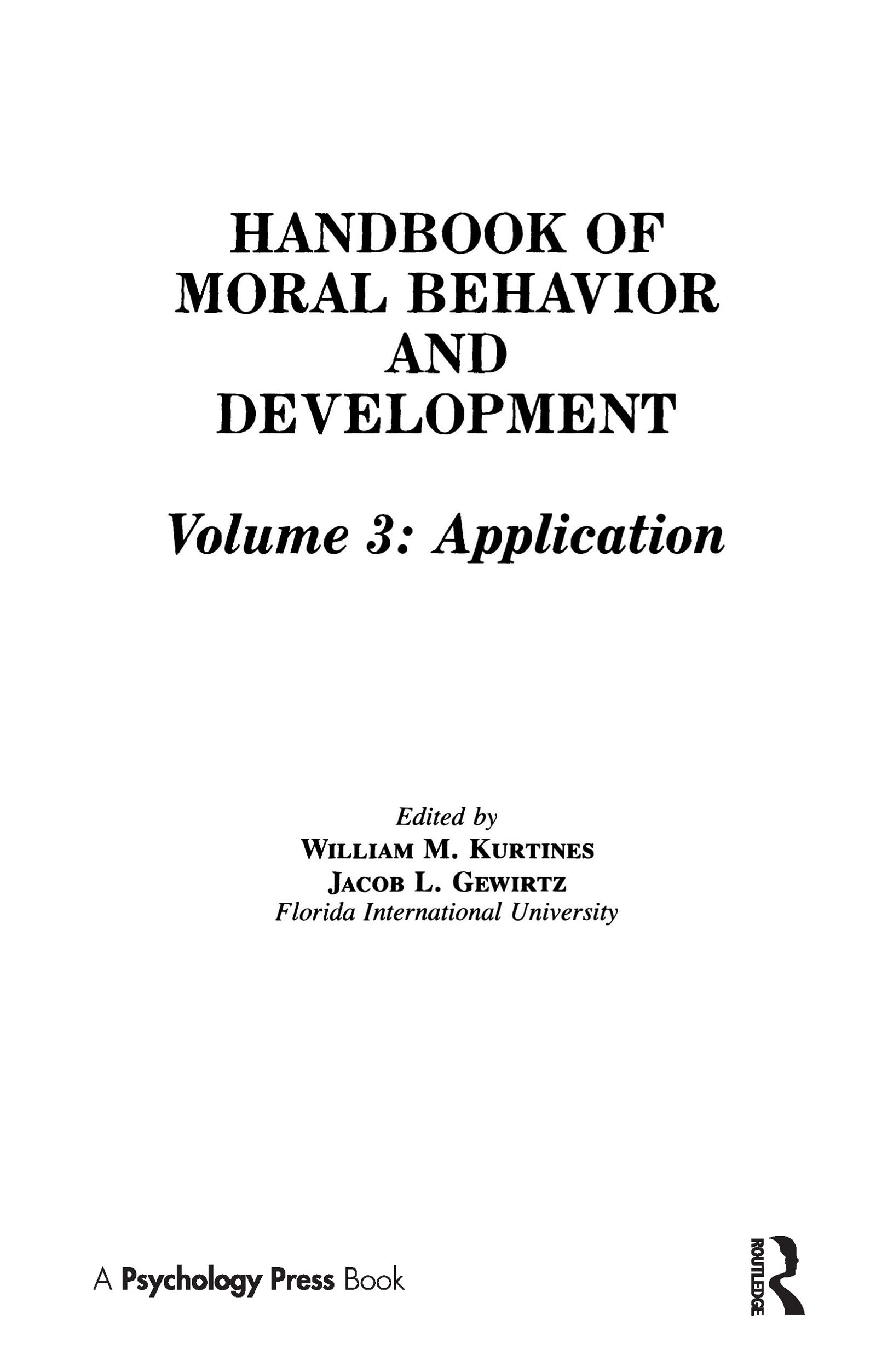 Handbook of Moral Behavior and Development: Volume 3: Application
