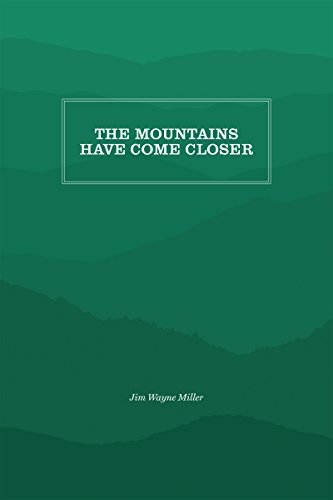 The Mountains Have Come Closer