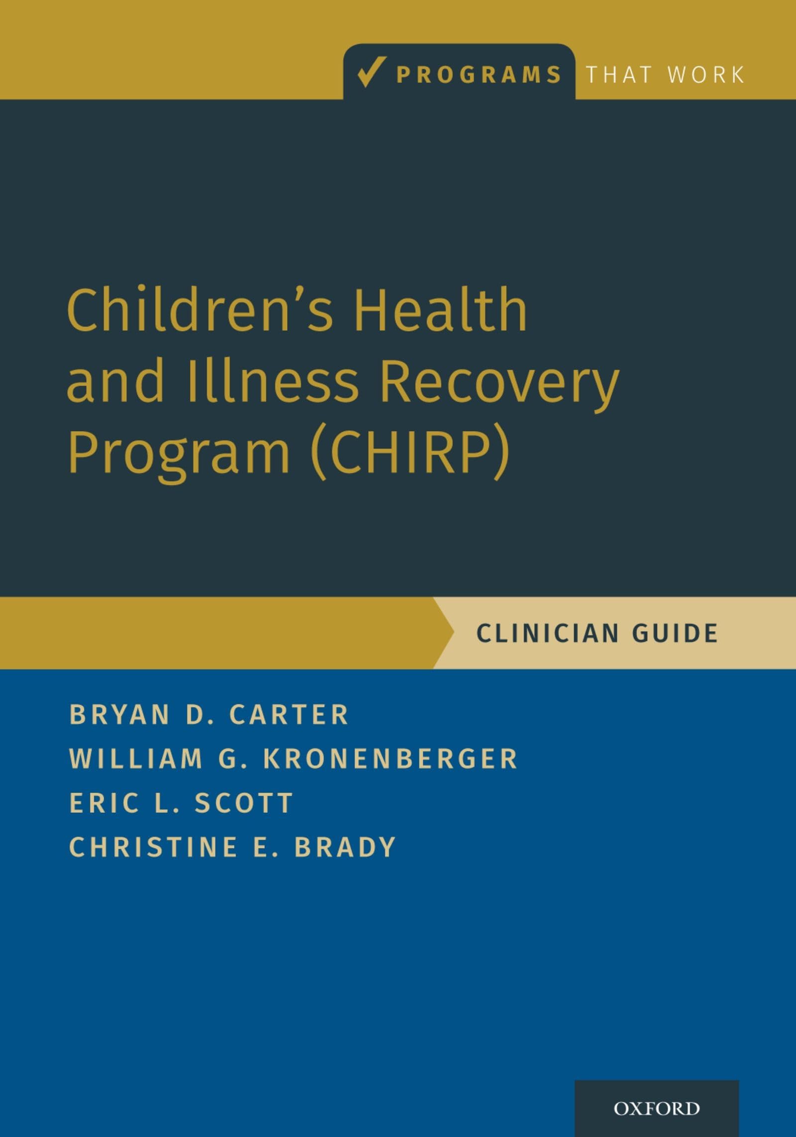 Children's Health and Illness Recovery Program (Chirp): Clinician Guide (Programs That Work)