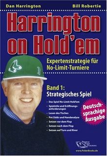 Harrington on Hold'em: Expertenstrategie für No-Limit-Turniere. Band 1: Strategisches Spiel. - Poker