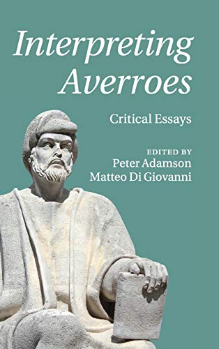 Interpreting Averroes: Critical Essays