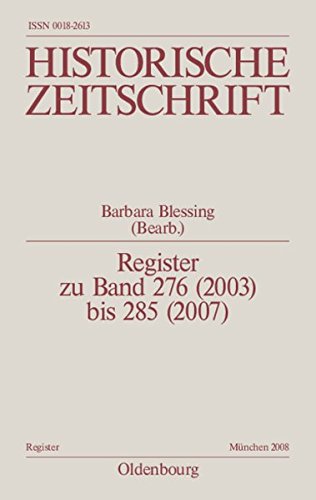Historische Zeitschrift: Register zu Band 276 (2003) bis 285 (2007)