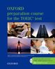 Oxford Preparation Course for the TOEIC Test - New Edition. Student's Book, Practice Tests, Key, Test CD, Tapescript (Other Exams)