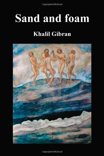 Sand and Foam and Other Poems