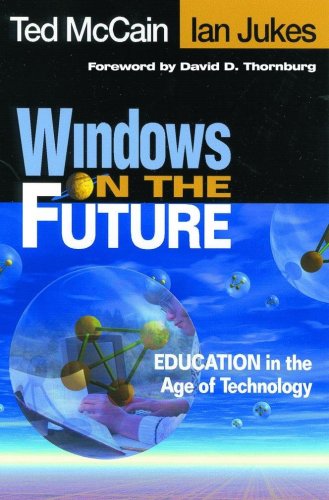 Windows on the Future: Education in the Age of Technology