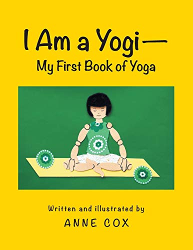 I Am a Yogi-My First Book of Yoga